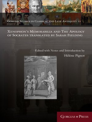 cover image of Xenophon's Memorabilia and the Apology of Socrates translated by Sarah Fielding